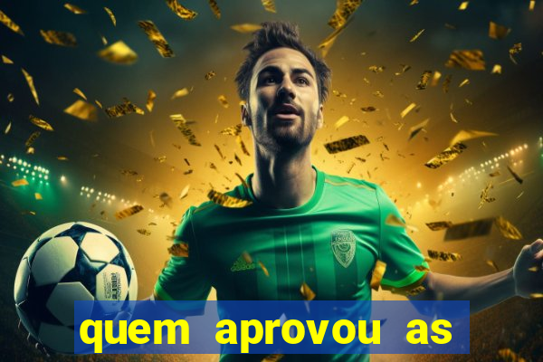 quem aprovou as bets no brasil